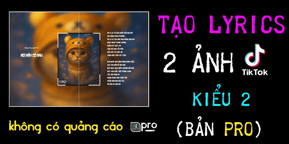 Tạo lyrics nhạc 2 ảnh nối tiếp trên Tiktok